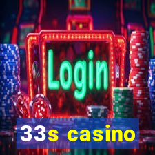 33s casino